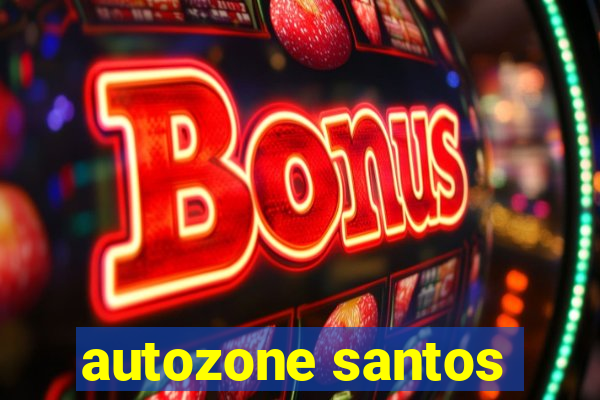 autozone santos